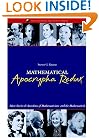 Mathematical Apocrypha Redux: More Stories and Anecdotes of Mathematicians and the Mathematical (Spectrum)