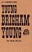 Books : Young Brigham Young: For Young and Old (1962 Hardcover Printing)