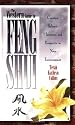 The Western Guide to Feng Shui: Creating Balance, Harmony, and Prosperity in Your Environment