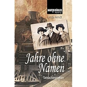 Jahre ohne Namen: Tatsachenroman