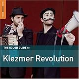 The Rough Guide to Klezmer Revolution