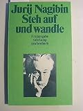 Nagibin, Jurij - Steh auf und wandle bestellen