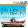 The New Retirement: Revised and Updated:  The Ultimate Guide to the Rest of Your Life