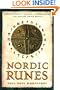 Nordic Runes: Understanding, Casting, and Interpreting the Ancient Viking Oracle