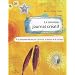 Le nouveau journal cr�atif : A la rencontre de soi par l'�criture, le dessin et le collage