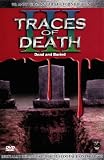 Traces of Death III: Dead and Buried