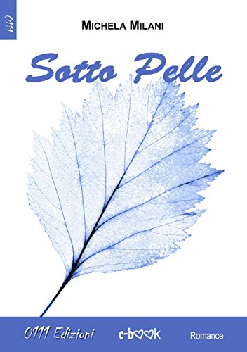 Sotto Pelle (Italian Edition)