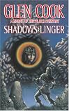 Shadows Linger: A Novel of the Black Company (Chronicles of The Black Company)