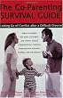 Image of The Co-Parenting Survival Guide: Letting Go of Conflict after a Difficult Divorce