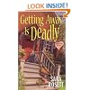 Getting Away Is Deadly (Ellie Avery Mysteries)