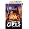Dangerous Gifts: A Babylon Steel Novel