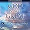 God Is Not Great: The Case Against Religion