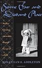 Some Far and Distant Place: Muslim-Christian Encounters Through the Eyes of a Child