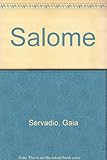Salomé: notes for a new novel; &, Don Giovanni: notes for a revised opera