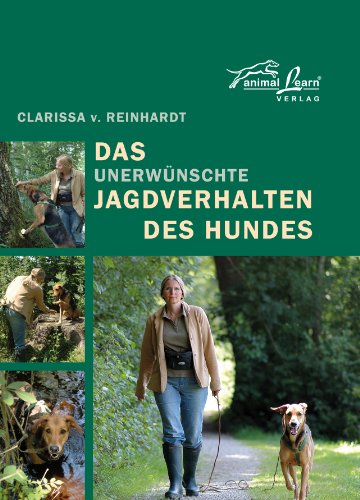 Das - unerwünschte - Jagdverhalten des Hundes (German Edition)