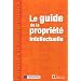 Le guide de la propri�t� intellectuelle