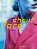 About Face (Bill Damen Silicon Valley Mysteries)