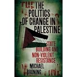 ThePoliticsofChangeinPalestine:State-BuildingandNon-ViolentResistance