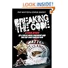 Breaking the Code: A True Story by a Hells Angel President and the Cop Who Pursued Him