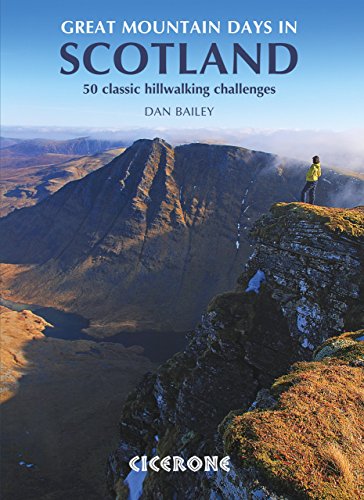 Great Mountain Days in Scotland: 50 classic hillwalking challenges (Collections)