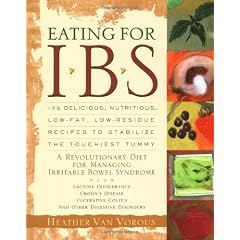 Eating for Ibs: 175 Delicious, Nutritious, Low-Fat, Low-Residue Recipes to Stabilize the Touchiest Tummy
