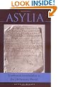 Asylia: Territorial Inviolability in the Hellenistic World (Hellenistic Culture and Society)