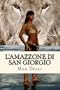 L'Amazzone di San Giorgio