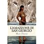 L'Amazzone di San Giorgio di Max Dezzi