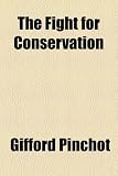 The Fight for Conservation