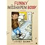 Funny Misshapen Body: A Memoir