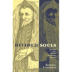 Divided Souls: Converts from Judaism in Germany, 1500-1750