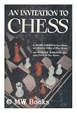 Produkt-Bild: An Invitation to Chess, a Picture Guide to the Royal Game, by Irving Chernev and Kenneth Harkness