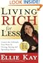 Living Rich for Less: Create the Lifestyle You Want by Giving, Saving, and Spending Smart