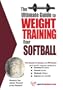 The Ultimate Guide to Weight Training for Softball