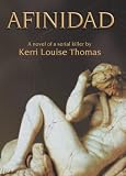 Afinidad: A novel of a serial killer