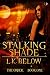 Stalking Shade