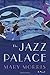 The Jazz Palace: A Novel