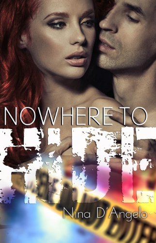 Nowhere to Hide (Stephanie Carovella) by Nina D'Angelo Nowhere to Hide (Stephanie Carovella) by Nina D'Angelo