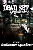 Dead Set: A Zombie Anthology