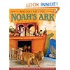 Woodcarving Noah's Ark: Carving and Painting Instructions for Noah, the Ark, and 14 Pairs of Animals