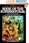H. P. Lovecraft's Book of the Supernatural: 20 Classic Tales of the Macabre, Chosen by the Master of Horror Himself
