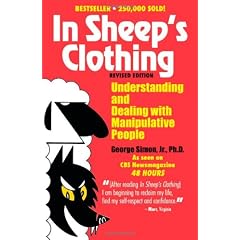 In Sheep's Clothing: Understanding and Dealing with Manipulative People