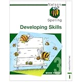 Nelson Spelling - Developing Skills Book 3par John Jackman