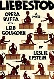 Liebestod: Opera Buffa with Leib Goldkorn