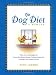 The Dog Diet, A Memoir: What My Dog Taught Me About Shedding Pounds, Licking Stress and Getting a New Leash on Life