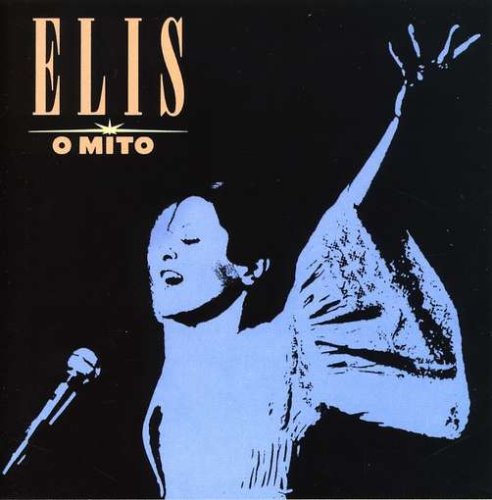Elis Regina - Elis, O Mito - Zortam Music