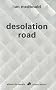 Desolation road