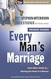 Every Man's Marriage: An Every Man's Guide to Winning the Heart of a Woman (The Every Man Series)