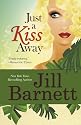 Just A Kiss Away