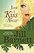 Just A Kiss Away